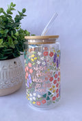 Where Flowers Bloom Glass Cup